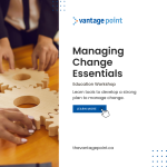 Vantage Point's Managing Change Essentials workshop graphic.