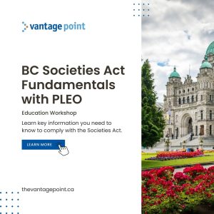 Join Vantage Point and PLEO's BC Societies Act workshop.