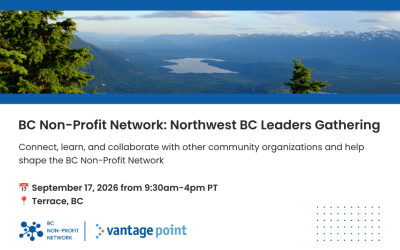 Join Vantage Point for this Year’s BC Non-Profit Network: Northwest BC Leadership Gathering